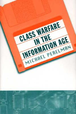 Class Warfare in the Information Age