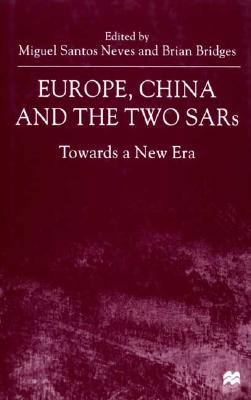 Europe, China and the Two SARs: Towards a New Era