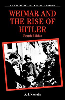 Image for Weimar and the Rise of Hitler (Making of the 20th Century)