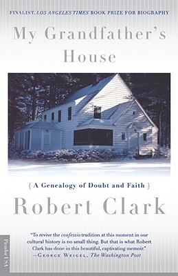 Image for My Grandfather's House: A Genealogy of Doubt and Faith My Grandfather's House: A Genealogy of Doubt and Faith