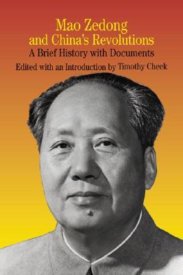 Image for Mao Zedong and China's Revolutions: A Brief History with Documents