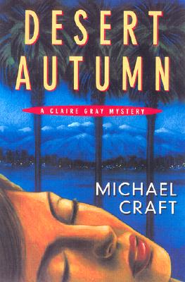 Desert Autumn: A Claire Gray Mystery (Claire Gray Mysteries)