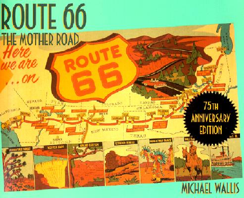 Route 66: The Mother Road 75th Anniversary Edition