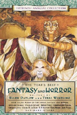 The Year's Best Fantasy and Horror: Fifteenth Annual Collection (Year's Best Fantasy & Horror)