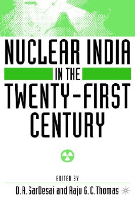Nuclear India in the Twenty-First Century