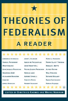 Theories of Federalism: A Reader