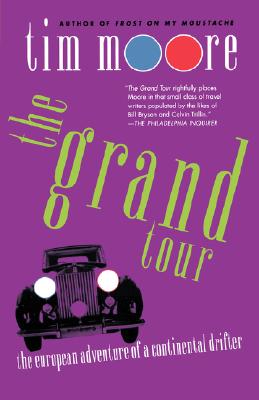 The Grand Tour: The European Adventure of a Continental Drifter