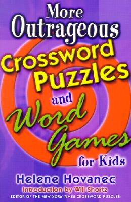 More Outrageous Crossword Puzzles and Word Games for Kids