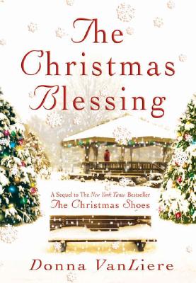 Image for The Christmas Blessing (Christmas Hope Series #2)