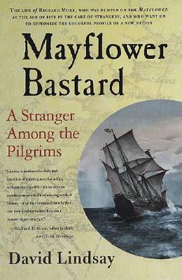 Image for Mayflower Bastard: A Stranger Among the Pilgrims