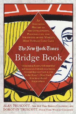Image for The New York Times Bridge Book: An Anecdotal History of the Development, Personalities, and Strategies of the World's Most Popular Card Game
