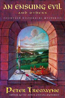 Ensuing Evil And Others : Fourteen Historical Mysteries Stories