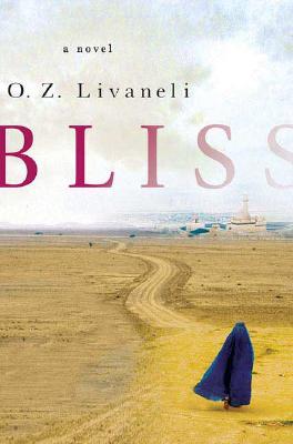 Bliss A Novel
