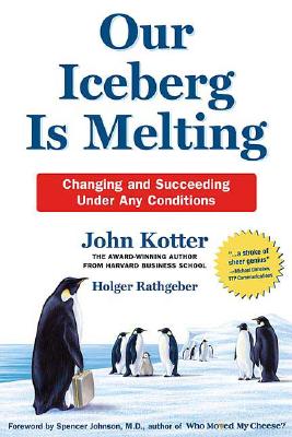 Image for OUR ICEBERG IS MELTING CHANGING AND SUCCEEDING UNDER ANY CONDITIONS