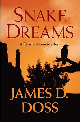Snake Dreams (Charlie Moon, Book 13)