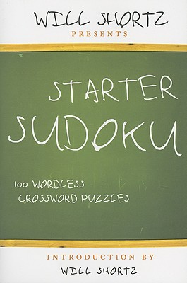 Will Shortz Presents Starter Sudoku