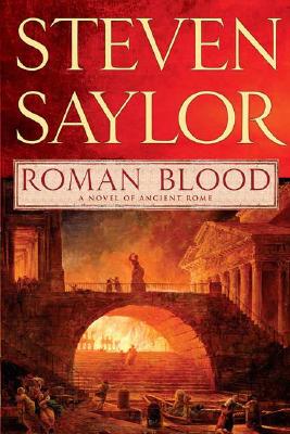 Roman Blood: A Novel of Ancient Rome (Novels of Ancient Rome, 1)