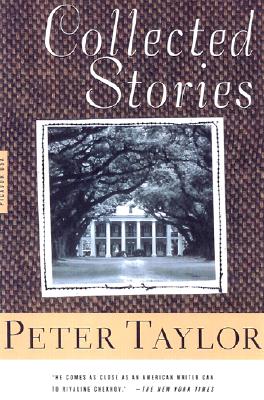 The Collected Stories of Peter Taylor