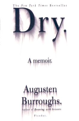 Image for Dry: A Memoir