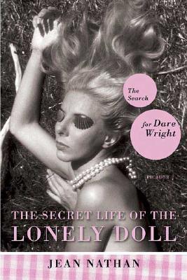 The Secret Life of the Lonely Doll: The Search for Dare Wright