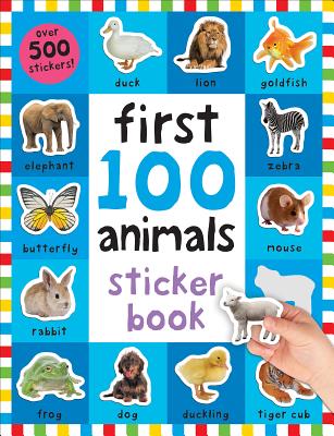 Image for First 100 Stickers: Animals: Over 500 Stickers First 100 Stickers: Animals: Over 500 Stickers