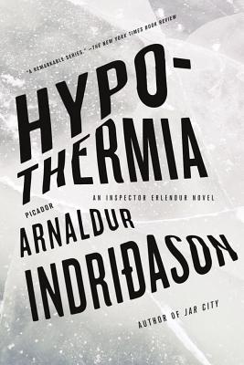 Hypothermia: An Inspector Erlendur Novel