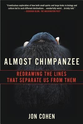 Almost Chimpanzee: Redrawing the Lines That Separate Us from Them Image for Almost Chimpanzee: Redrawing the Lines That Separate Us from Them