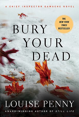 Image for Bury Your Dead: A Chief Inspector Gamache Novel (Chief Inspector Gamache Novel, 6)