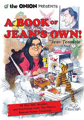 Image for The Onion Presents A Book of Jean's Own!: All New Wit, Wisdom, and Wackiness from The Onion's Beloved Humor Columnist