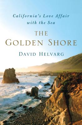 Golden Shore: California's Love Affair with the Sea