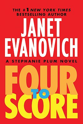 Four to Score (Stephanie Plum Novels)