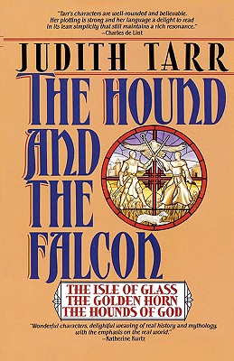 The Hound and the Falcon: The Isle of Glass, The Golden Horn, and The Hounds of God