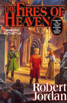 Image for The Fires of Heaven (The Wheel of Time, Book 5)