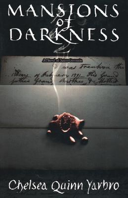 Mansions of Darkness: A Novel of Saint-Germain