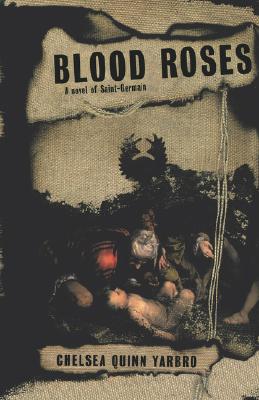 Blood Roses: A Novel of Saint-Germain