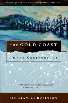 Gold Coast: Three Californias