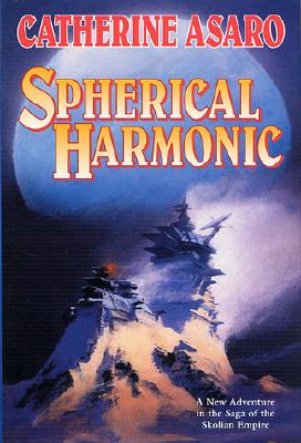 Spherical Harmonic (Saga of the Skolian Empire, Book 7) Image for Spherical Harmonic (Saga of the Skolian Empire, Book 7)