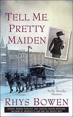 Image for Tell Me, Pretty Maiden (Molly Murphy Mysteries)