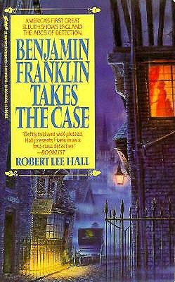 Image for BENJAMIN FRANKLIN TAKES THE CASE