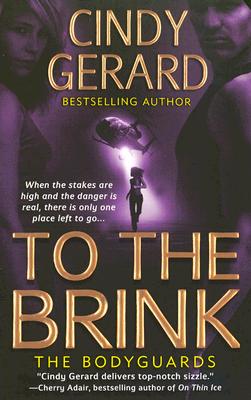 To the Brink (The Bodyguards, Book 3)