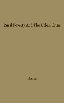 Rural Poverty and the Urban Crisis: A Strategy for Regional Development