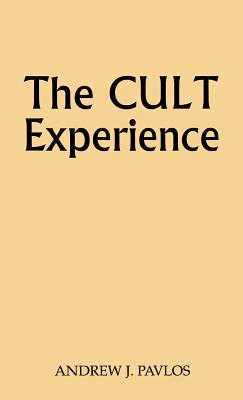 The Cult Experience (Contributions to the Study of Religion)