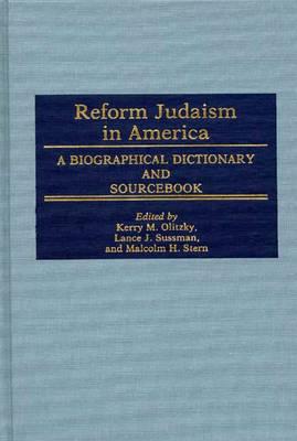 Image for Reform Judaism in America; A Biographical Dictionary and Sourcebook Reform Judaism in America; A Biographical Dictionary and Sourcebook