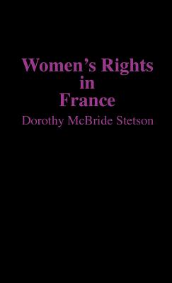 Women's Rights in France (Contributions in Women's Studies)