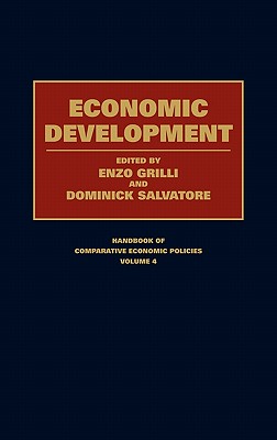 Economic Development (Handbook of Comparative Economic Policies)