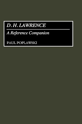 D. H. Lawrence: A Reference Companion (Contributions to the Study of)