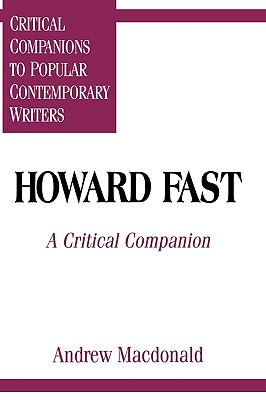 Howard Fast : a critical companion; (critical companions to popular contemporary writers)
