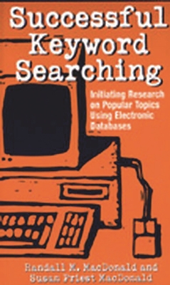 Successful Keyword Searching: Initiating Research on Popular Topics Using Electronic Databases