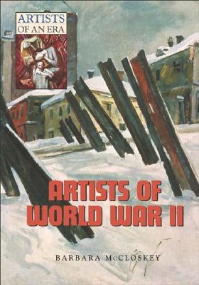 Artists of World War II (Artists of an Era)