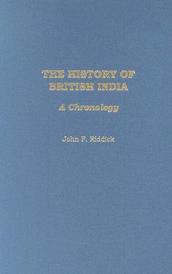 The History of British India: A Chronology